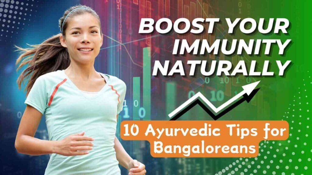 Boost Your Immunity- Tips for Bangaloreans